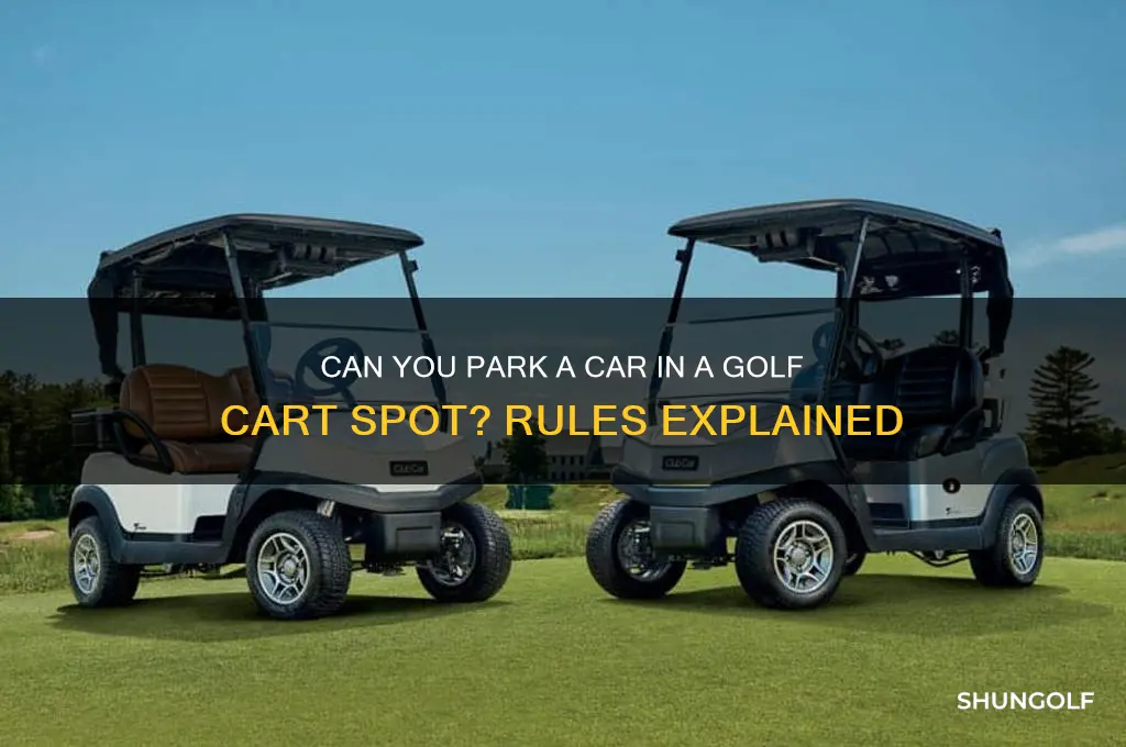 can you park car in golf cart spot
