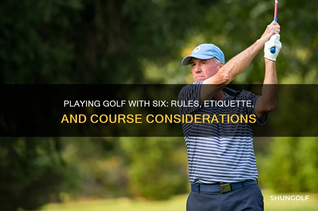 can you play 6 on a golf course