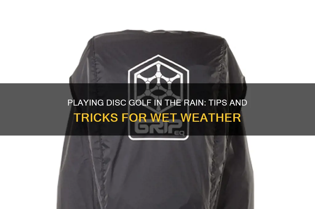 can you play disc golf in the rain