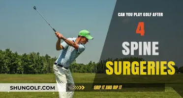 Golf After Spine Surgeries: Is It Possible Post-4 Procedures?