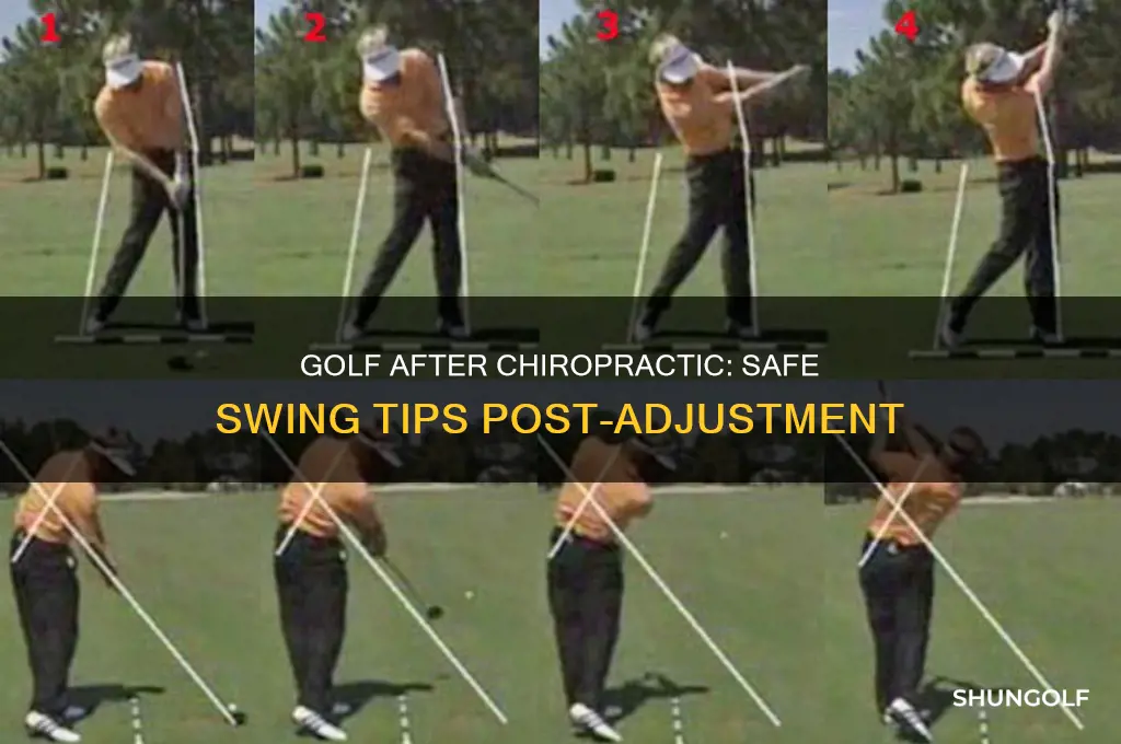 can you play golf after a chiropractic adjustment