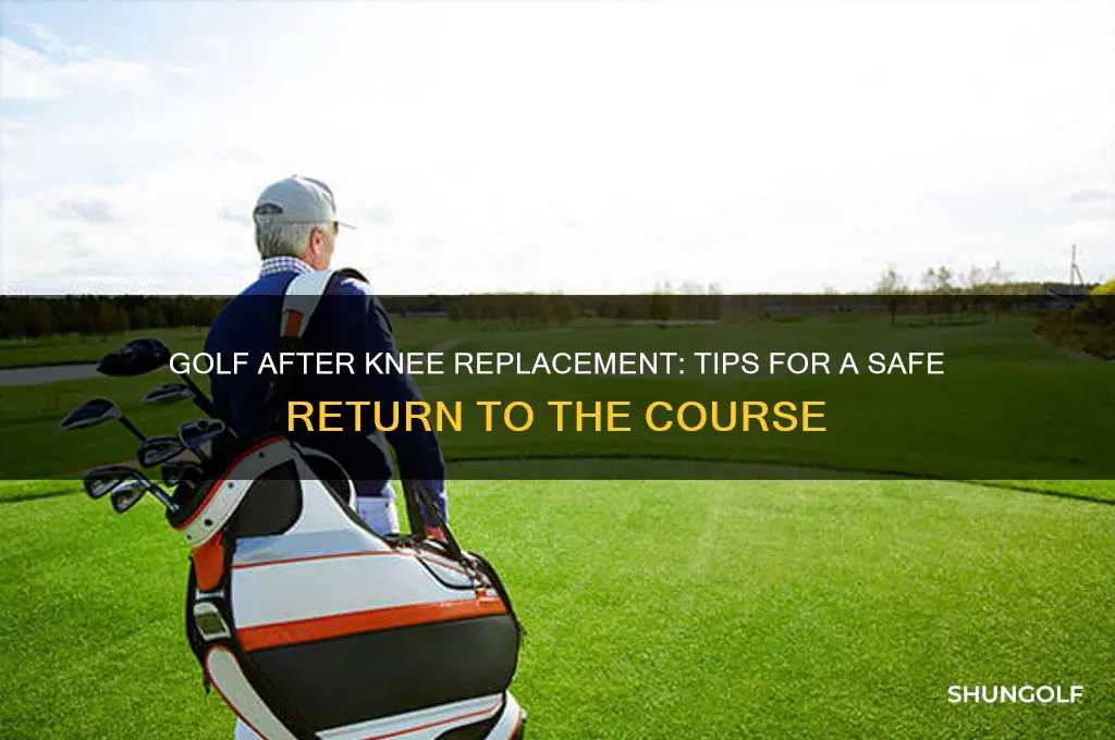 can you play golf after a knee replacement