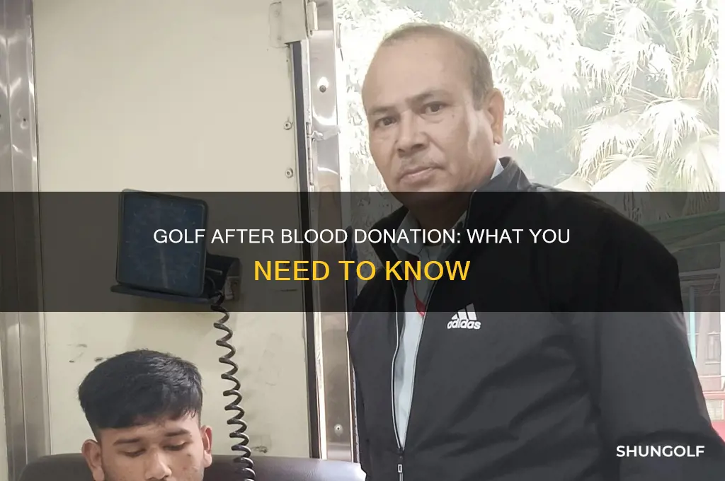 can you play golf after donating blood
