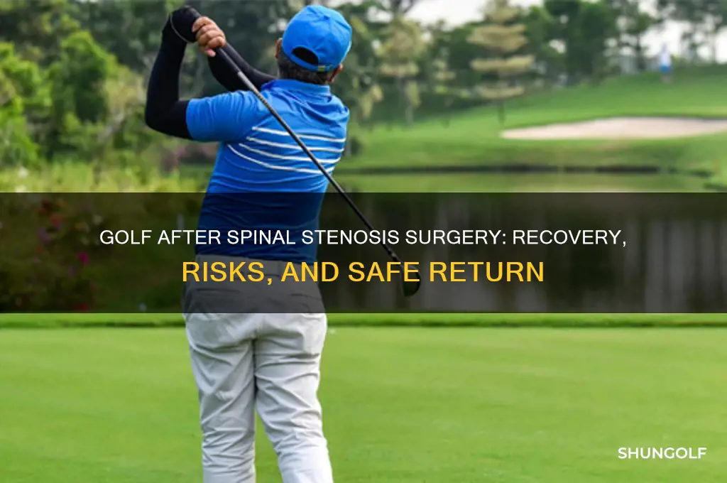 can you play golf after spinal stenosis surgery