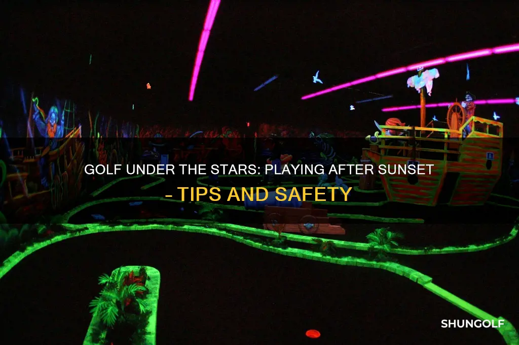 can you play golf after sunset