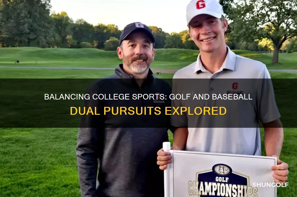 can you play golf and baseball in college