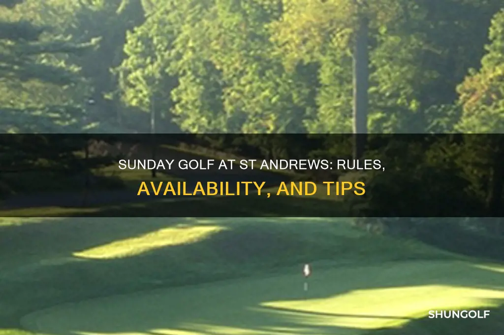 can you play golf at st andrews on a sunday