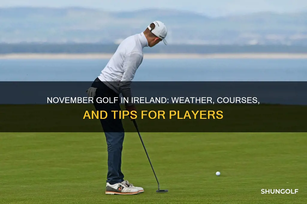 can you play golf in ireland in november