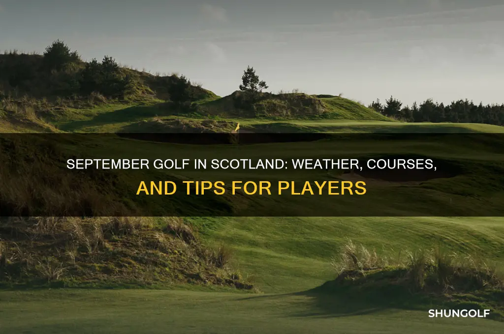can you play golf in scotland in september