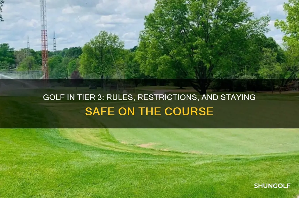 can you play golf in tier 3 lockdown