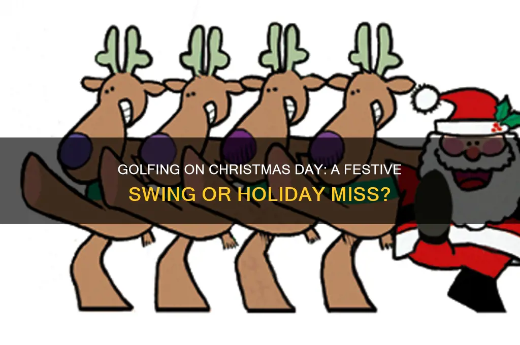 can you play golf on christmas day