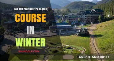 Winter Golfing: Exploring the Possibility of Playing on Closed Courses