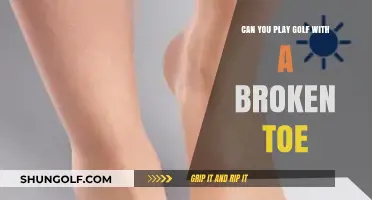 Golfing with a Broken Toe: Tips for Playing Through the Pain