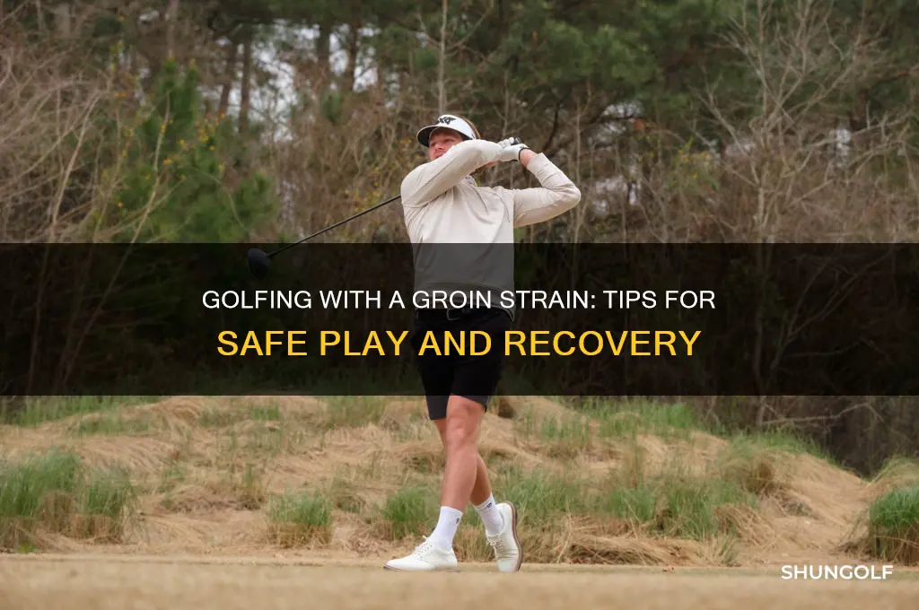 can you play golf with a groin strain