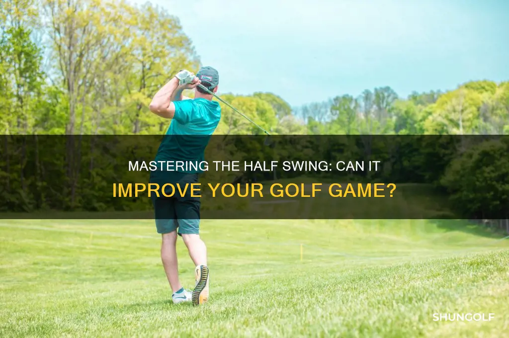 can you play golf with a half swing