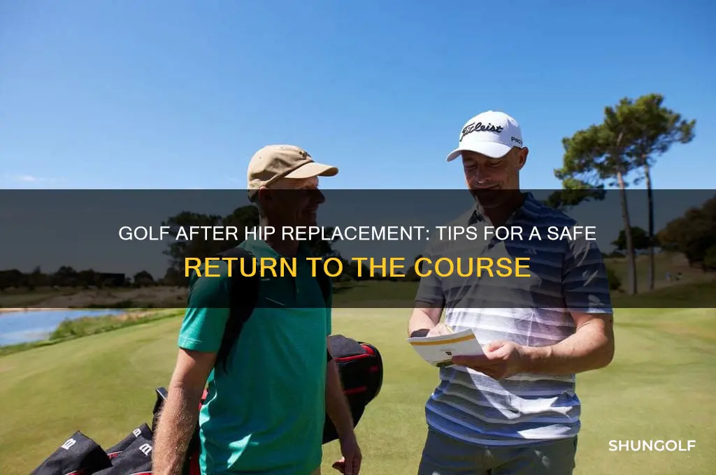can you play golf with a hip replacement