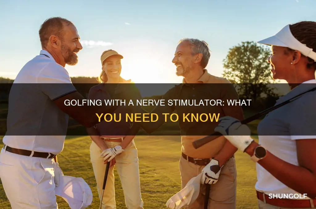 can you play golf with a nerve stimulator