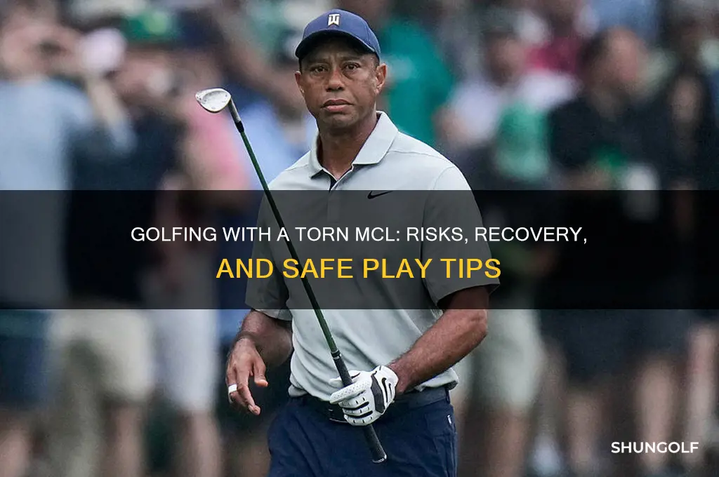 can you play golf with a torn mcl