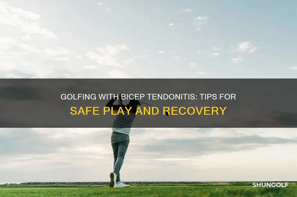 can you play golf with bicep tendonitis