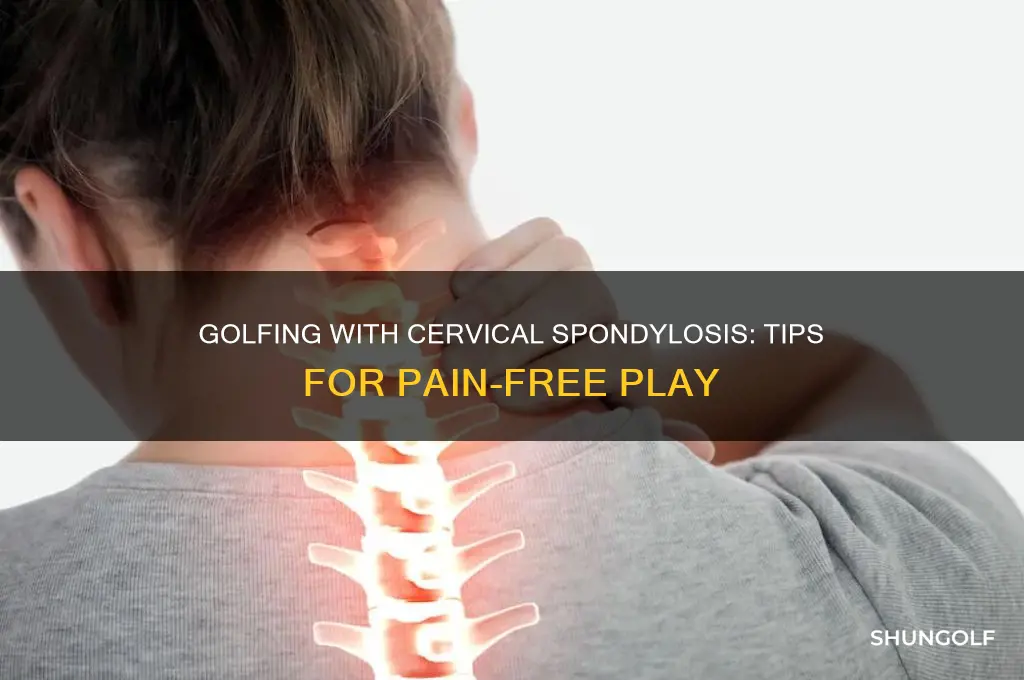 can you play golf with cervical spondylosis