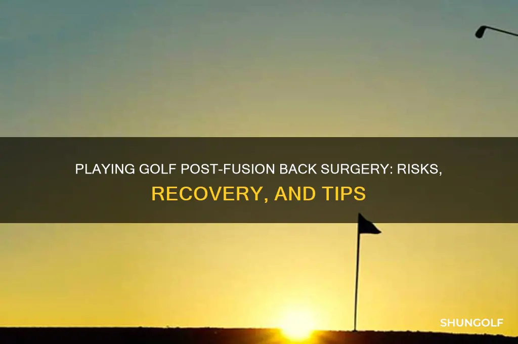 can you play golf with fusion back