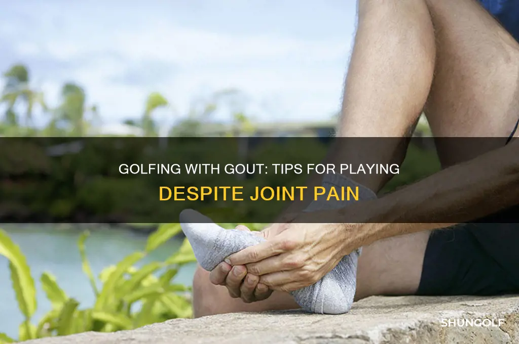 can you play golf with gout