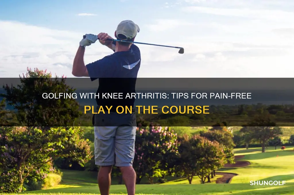 can you play golf with knee arthritis