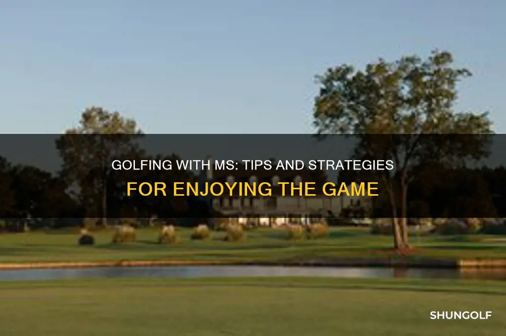 can you play golf with ms
