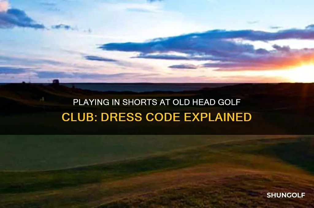can you play in shorts at old head golf club