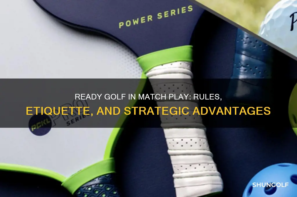 can you play ready golf in match play