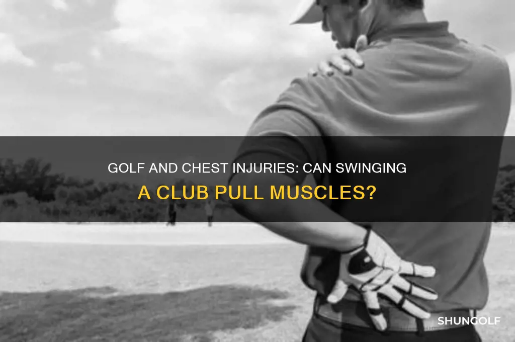 can you pull a chest muscle playing golf