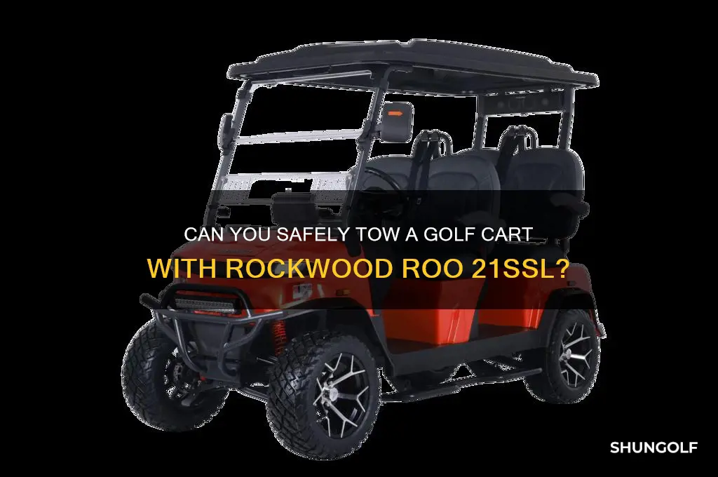 can you put a golf cart on rockwood roo 21ssl