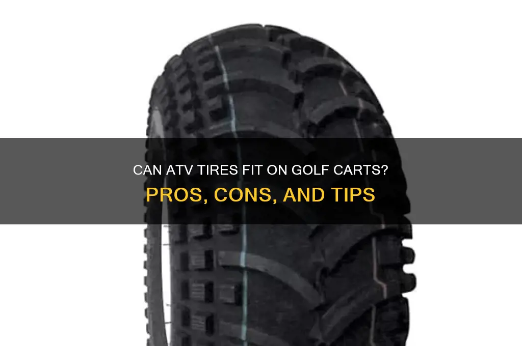 can you put atv tires on a golf cart