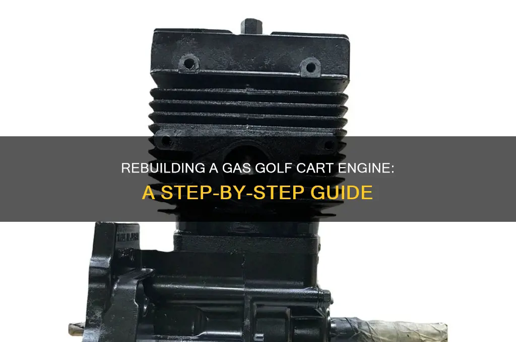 can you rebuild a gas golf cart engine