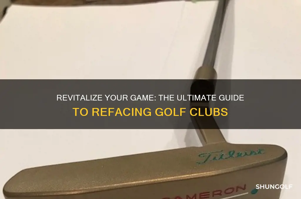 can you reface golf clubs