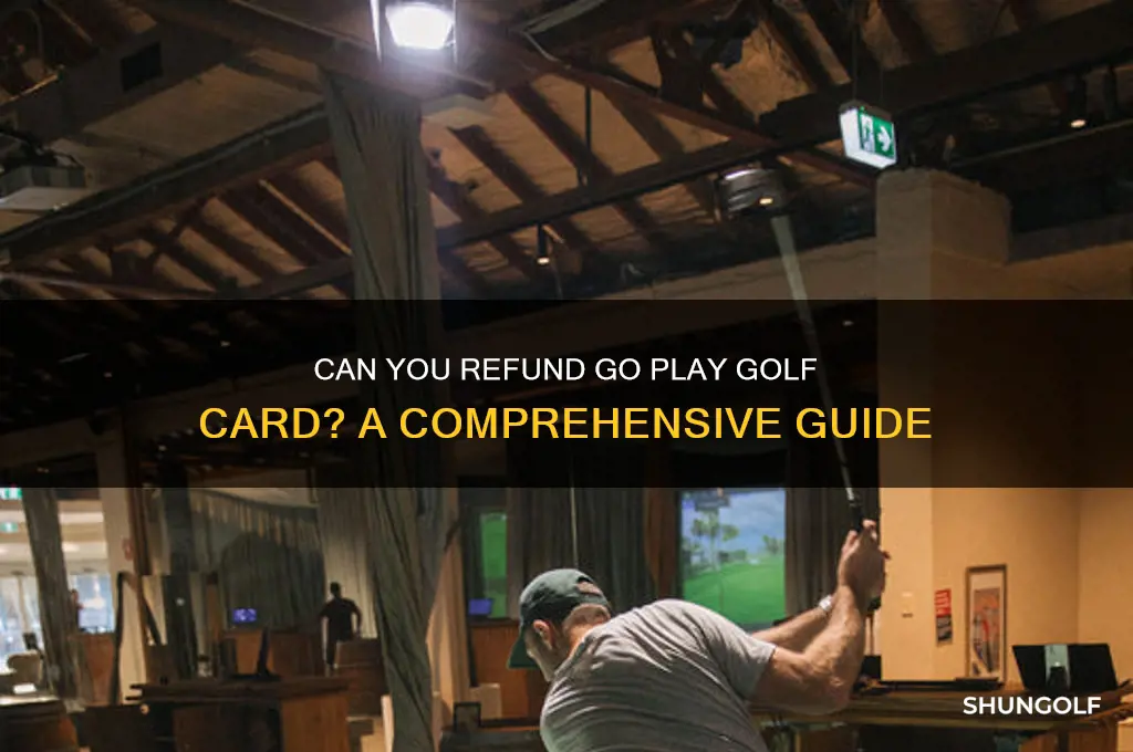 can you refund go play golf card