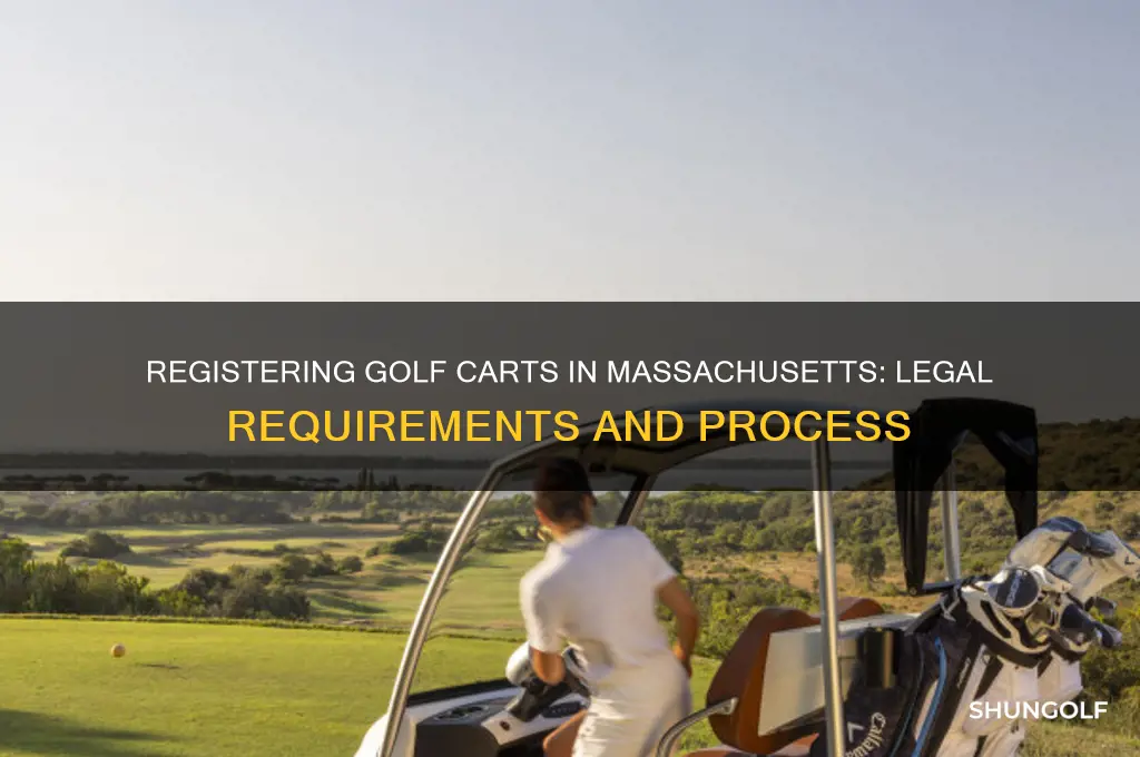 can you register a golf cart in massachusetts