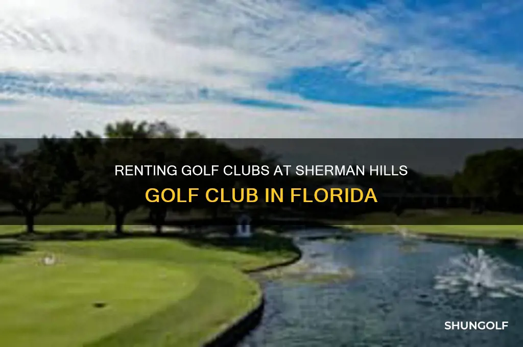 can you rent clubs at sherman hills golf florida
