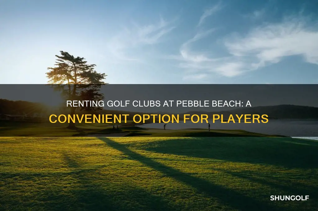 can you rent golf clubs at pebble beach