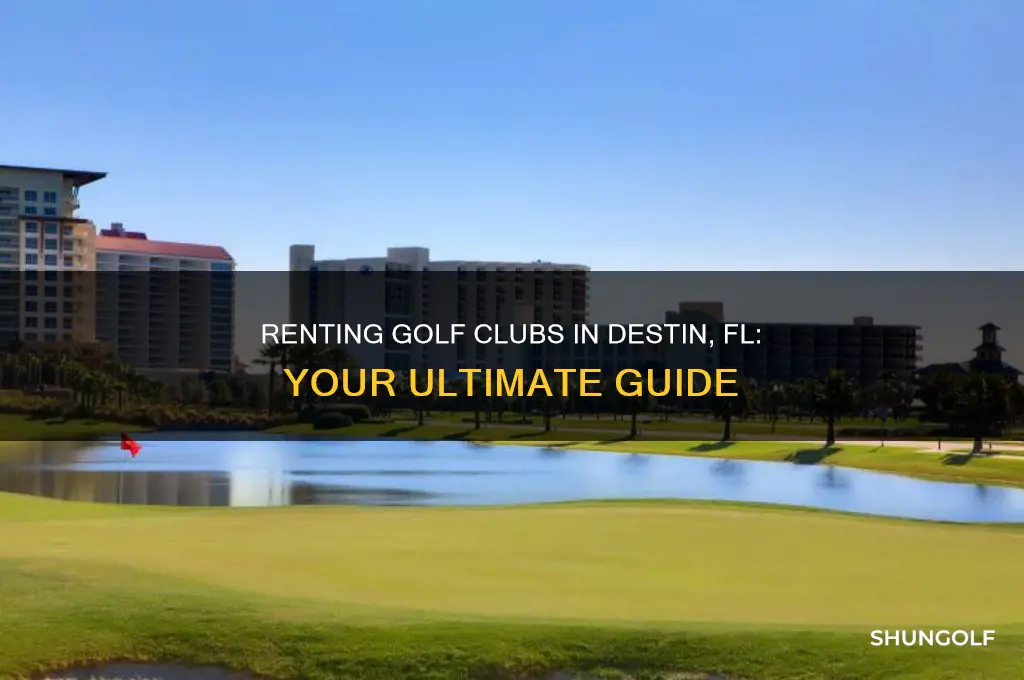 can you rent golf clubs in destin fl