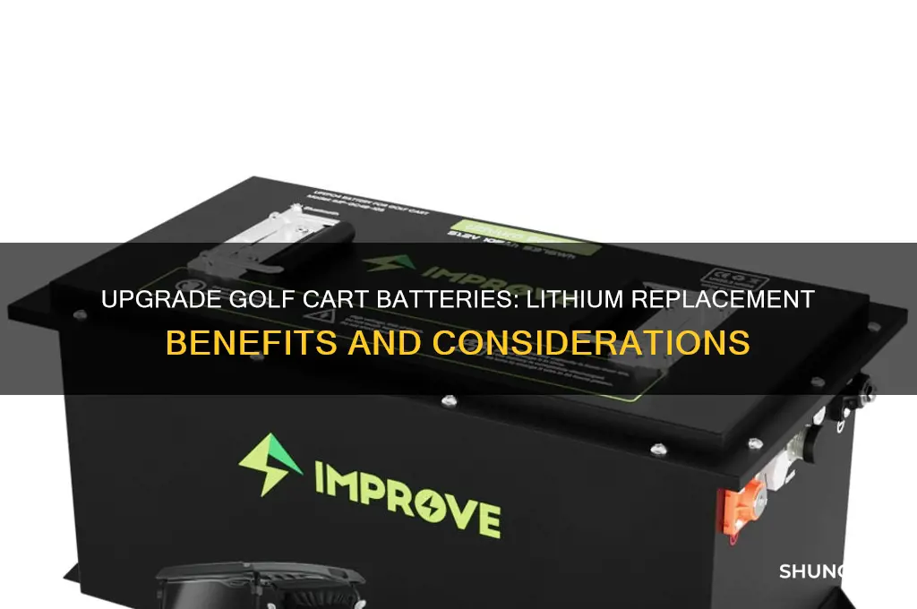 can you replace golf cart batteries with lithium