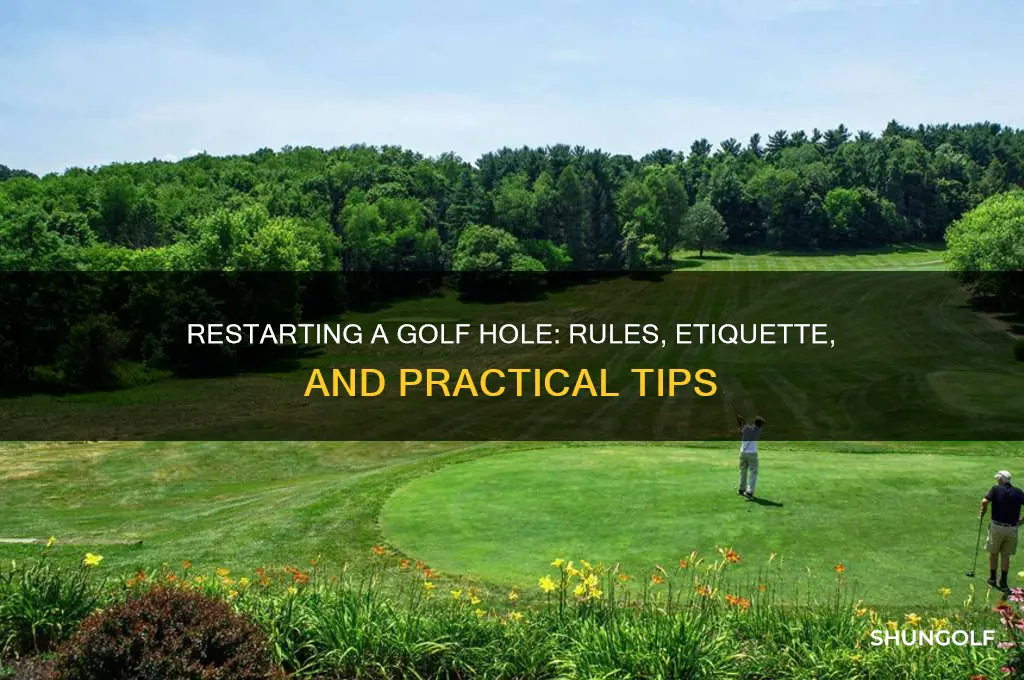 can you restart a hole the golf club