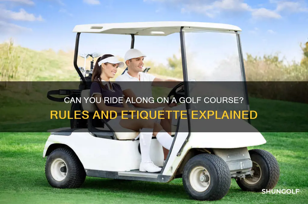 can you ride along on a golf course
