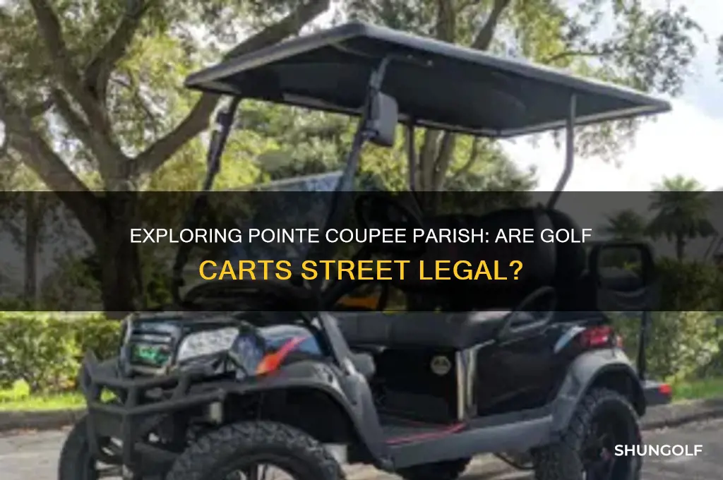 can you ride golf carts in pointe coupee parish