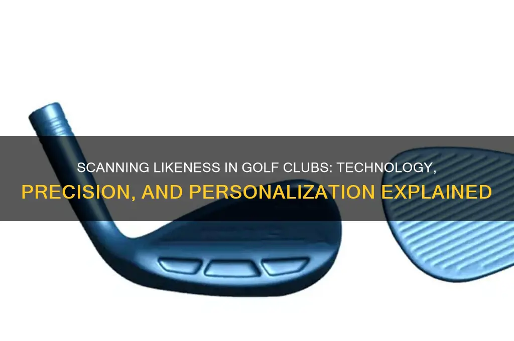 can you scan in a likeness in the golf club