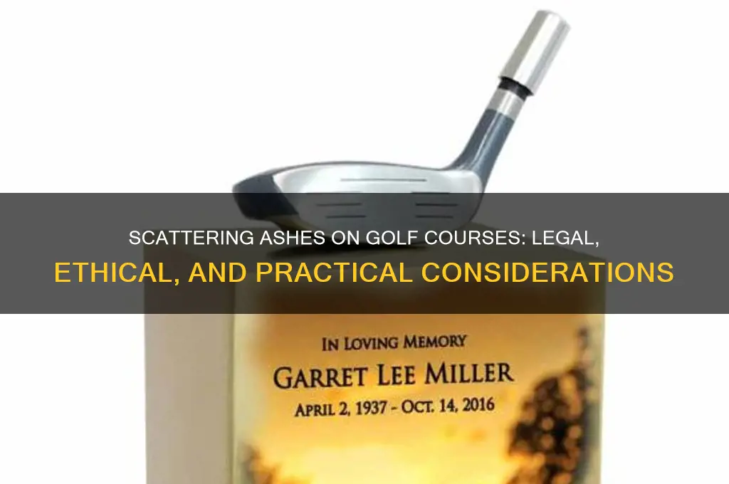 can you scatter ashes on a golf course