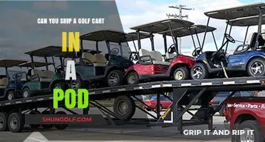 Shipping Golf Carts in Pods: A Comprehensive Guide for Safe Transport