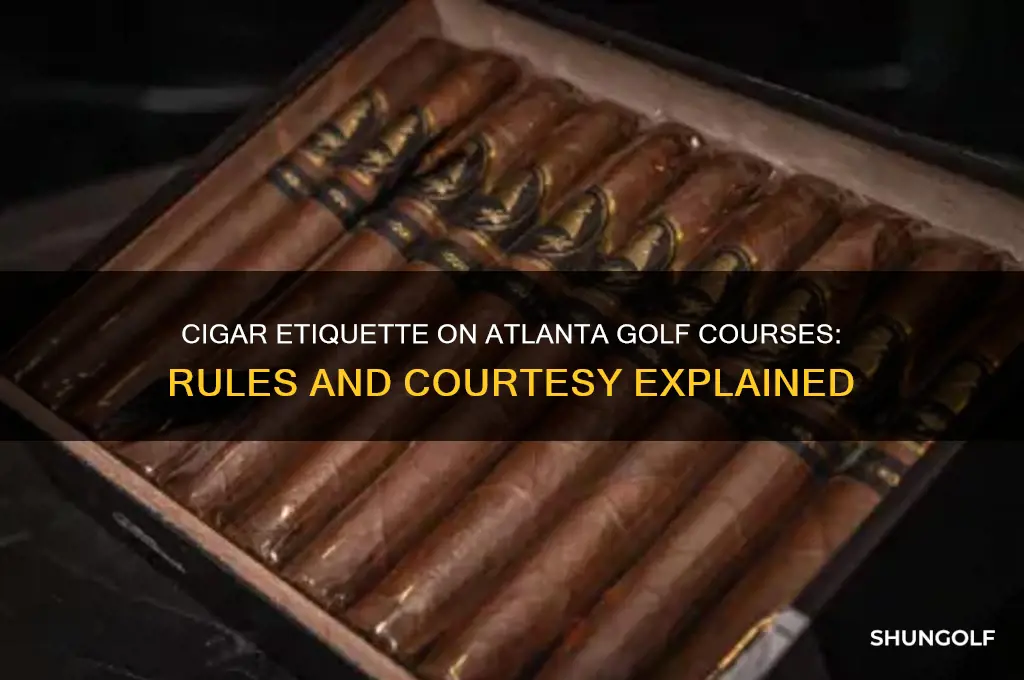 can you smoke cigars on golf courses in atlanta