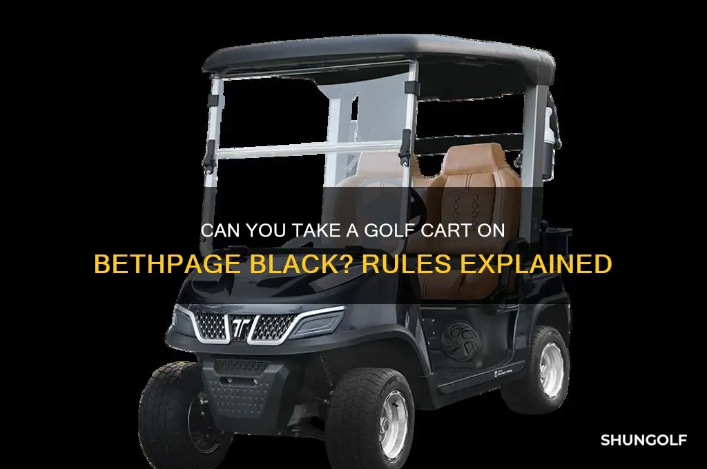 can you take golf cart on the bethpage black