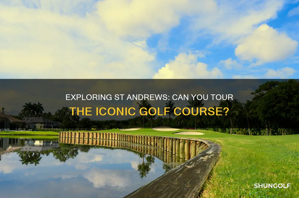 can you tour st andrews golf course